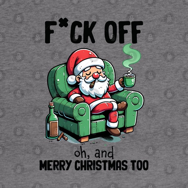 Fuck off oh and Merry Christmas by MZeeDesigns